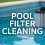 What’s the Secret to Hassle-Free Pool Filter Cleaning?