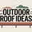 What’s the Secret Behind Trendy Outdoor Roof Ideas